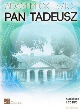 Pan Tadeusz - Adam Mickiewicz [AUDIOBOOK] [CD-MP3]