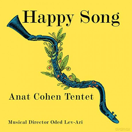 Anat Cohen Tentet: Happy Song [CD]