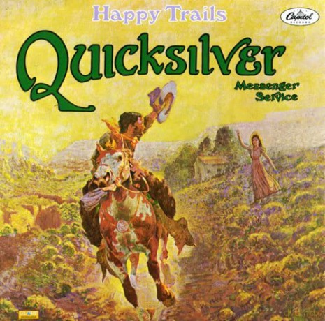 Quicksilver Messenger Service: Happy Trails [CD]