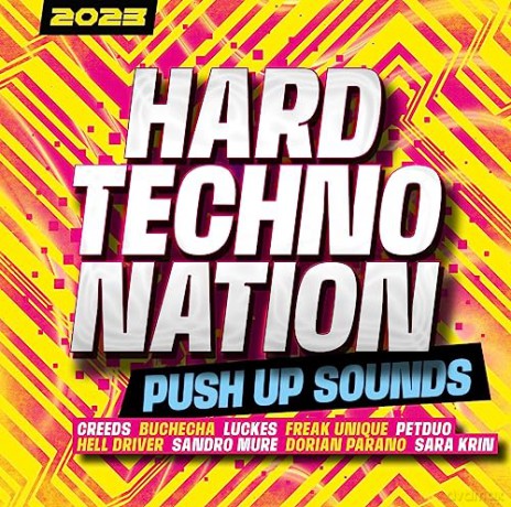 Hard Techno Nation 2023 - Push Up Sounds [2CD]