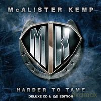 Mcalister Kemp: Harder To Tame (Deluxe Edition [2CD]