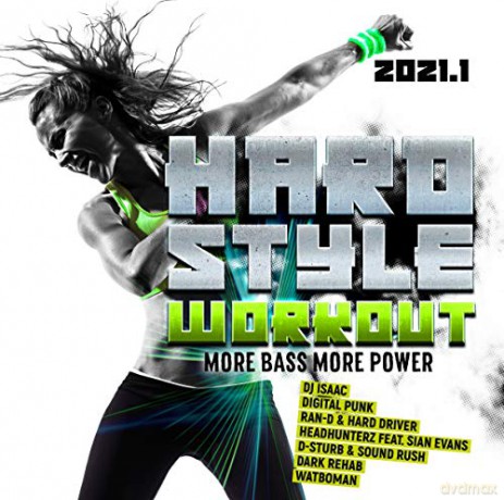 Hardstyle Workout 2021.1-More Bass,More Power [2CD]