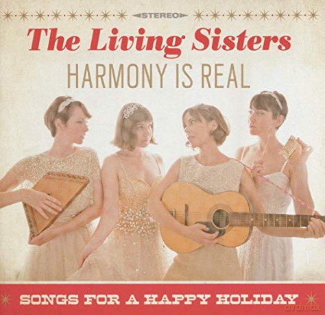 The Living Sisters: Harmony Is Real [CD]