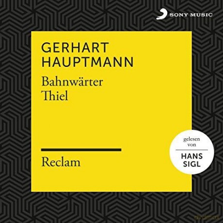 Hauptmann: Bahnwärter Thiel (Reclam Hörbuch) [2CD]