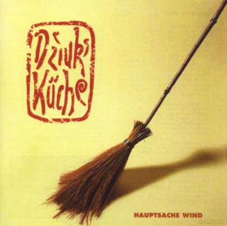 Dziuks Küche: Hauptsache Wind [CD]