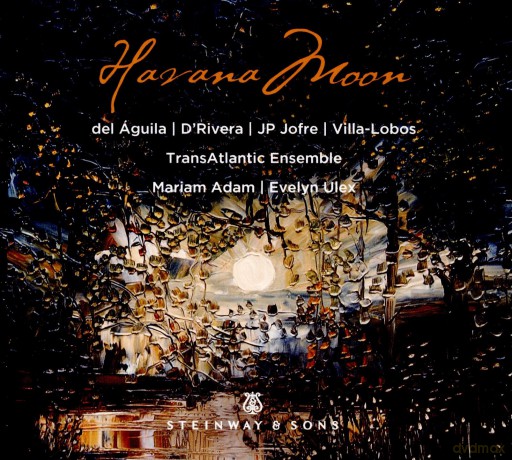 Transatlantic Ensemble/Adam/Ulex: Havanna Moon [CD]