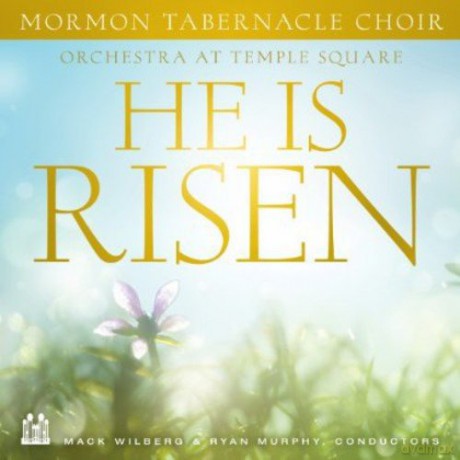 Mormon Tabernacle Choir: He Is Risen [CD]