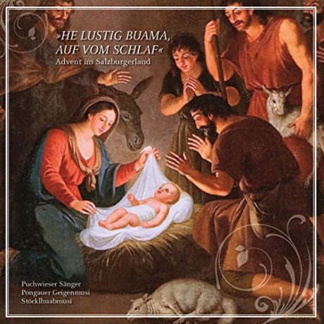 Pongauer Geigenmusi/Puchwieser Sänger: He Lustig Buama,Auf Vom Schlaf [CD]