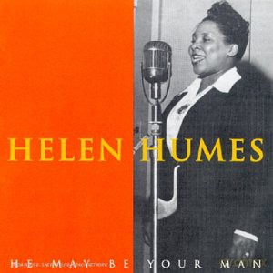 Helen Humes: He May Be Your Man [CD]