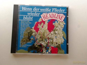 Wenn Der Weisse Flieder Wieder BlHt: Headline [CD]