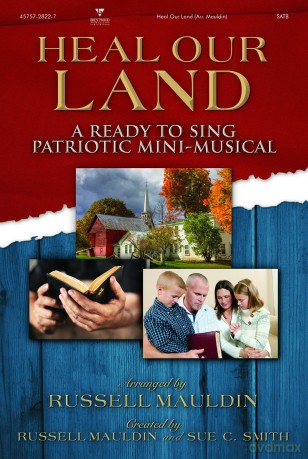 Heal Our Land-A Ready To Sing Patriotic Mini-Music [CD]