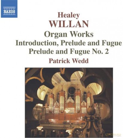 Patrick Wedd: HEALEY WILLAN: Organ Works [CD]