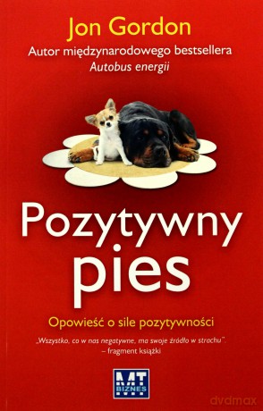 Pozytywny Pies: Jon Gordon [KSIĄŻKA]