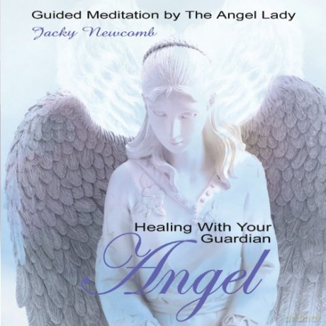 Jacky Newcomb: Healing with your Guardian Angel [CD] [CD]