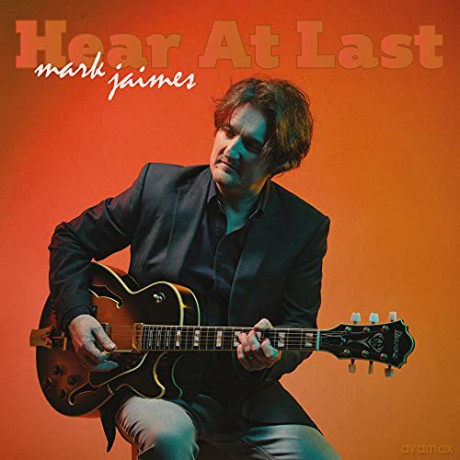 Mark Jaimes: Hear At Last [CD]