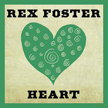 Rex Foster: Heart [CD]