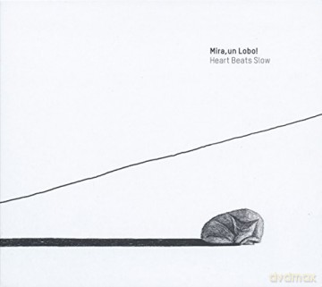 Un Lobo! Mira: Heart Beats Slow [CD]