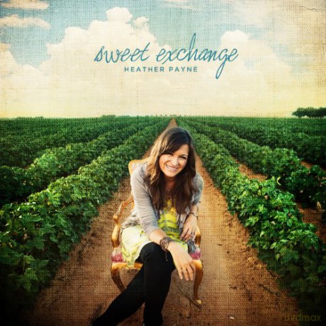 Heather Payne: Heather Payne - Sweet Exchange [CD]
