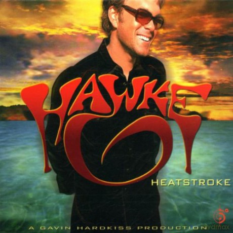 Hawke: Heatstroke - Digipack [CD]