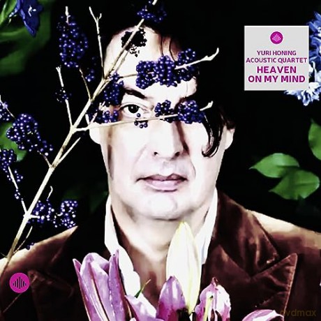 Yuri Honing Acoustic Quartet: Heaven On My Mind [CD]