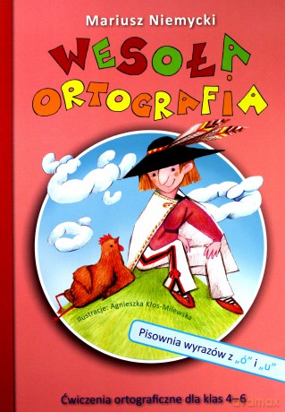 Wesoła ortografia Pisownia wyrazów z ó i u [KSIĄŻKA]