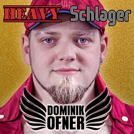 Dominik Ofner: Heavy Schlager [CD]