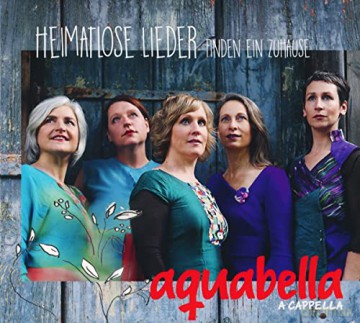 Aquabella: Heimatlose Lieder Finden Ein Zuhause [CD]