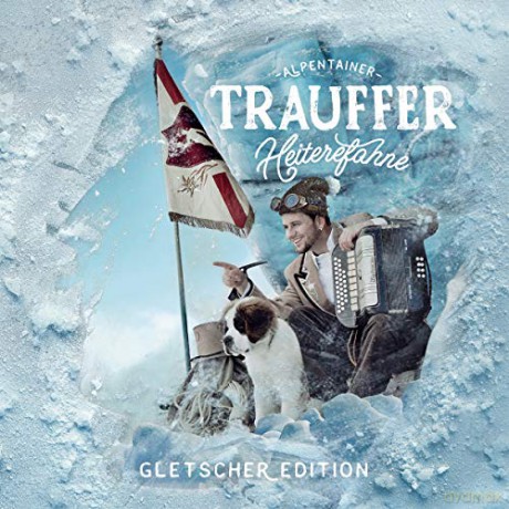 Trauffer: Heiterefahne (Gletscher.. [2CD]