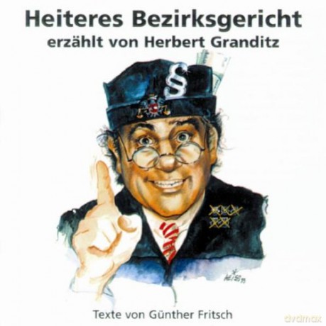 Granditz Herbert: Heiteres Bezirksgericht [CD]