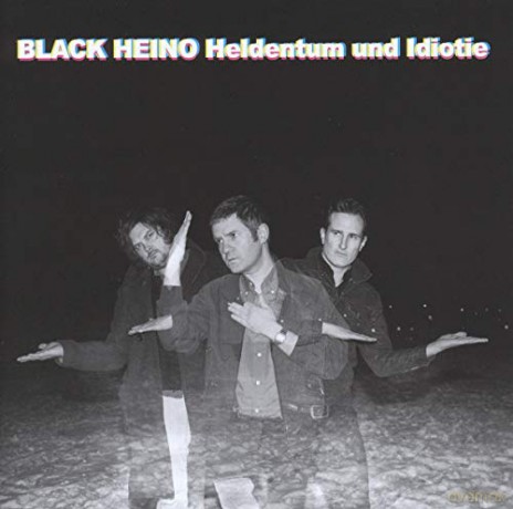 Black Heino: Heldentum Und Idiotie [CD]