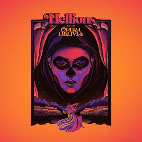 Hellions: Hellions - Opera Oblivia [2CD]