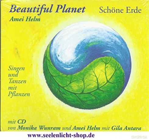 Helm, Amei: Beautiful Planet - Schöne Erde (Buch + [CD]