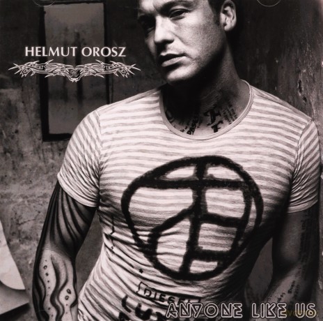 Helmut Orosz-Anyone Like Us [CD]
