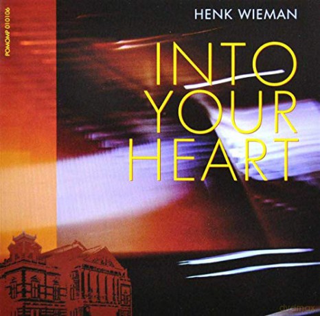 Henk Wieman: Henk Wieman - Into Your Heart [CD]