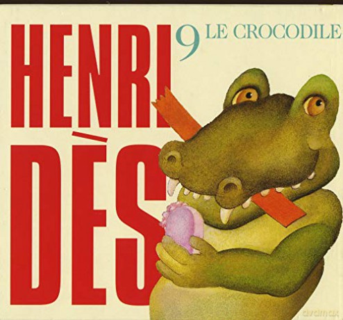 Henri Des: Henri Des - Le Crocodile Vol.9 [CD]
