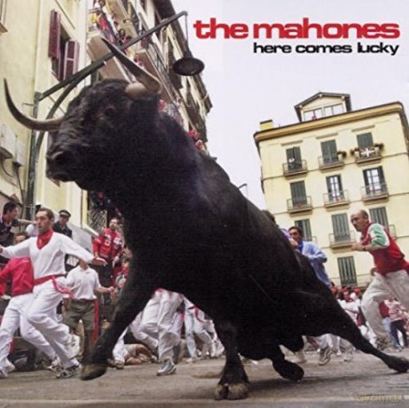 Mahones: Here Comes Lucky [2CD]