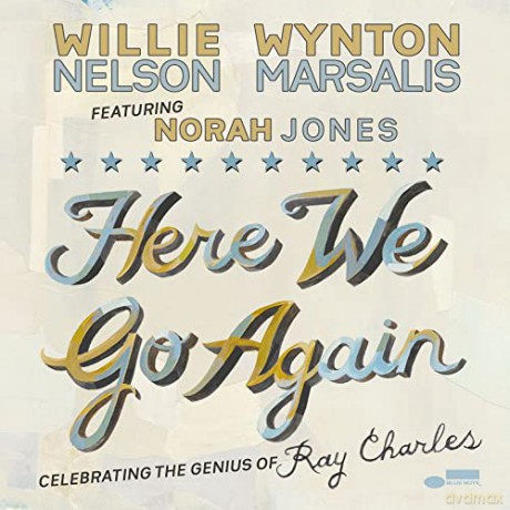 Willie Nelson: Here We Go Again: Celebrating The Genius Of Ray [CD]