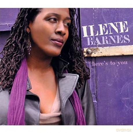 Ilene Barnes: Here's To You [CD]