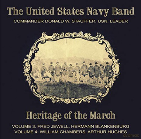 United States Navy Band: Heritage of the March Vol.3+4 [2CD]