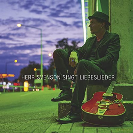 Herr Svenson Singt Liebeslieder: Herr Svenson Singt Liebeslieder [CD]