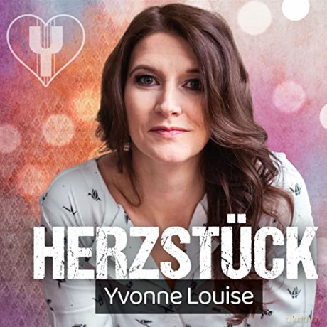 Yvonne Louise: Herzstück [CD]