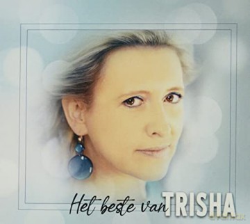 Trisha: Het Beste Van Trisha [CD]