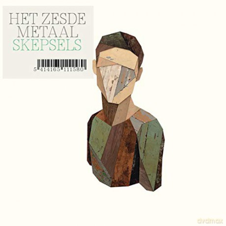 Het Zesde Metaal: Het Zesde Metaal - Skepsels [CD]