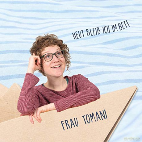 Frau Tomani: Heut bleib ich im Bett [CD]