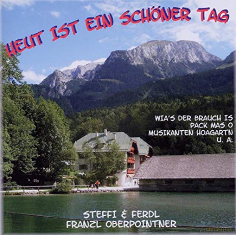 Steffi/F.Averas Alpenmusi: Heut Ist Ein Schoner Tag [CD]
