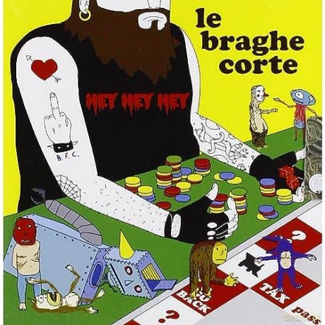 Le Braghe Corte: Hey Hey Hey [CD]