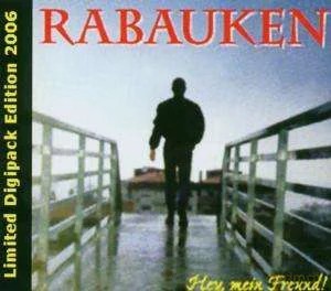 Rabauken: Hey Mein Freund [CD]
