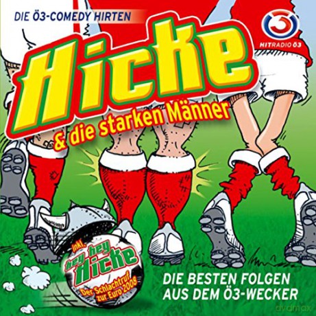 Comedy Hirten: Hicke und die starken Männer [CD]