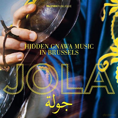 Jola: Hidden Gnawa Music In Brussels [CD]