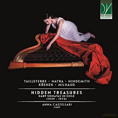 Anna Castellari: Hidden Treasures - Harp Sonatas In Exile (1939 - 1972) [CD]